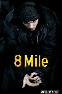 8 Mile (2002) ORG Hindi Dubbed Movie BlueRay