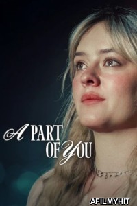 A Part of You (2024) ORG Hindi Dubbed Movie HDRip