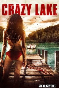 Crazy Lake (2016) UNRATED ORG Hindi Dubbed Movie BlueRay