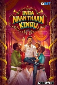 Inga Naan Thaan Kingu (2024) Hindi Dubbed Movie HDTS