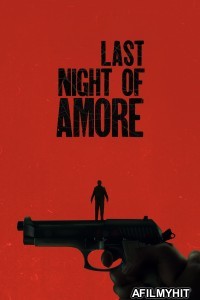 Last Night Of Amore (2023) ORG Hindi Dubbed Movie HDRip
