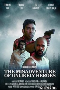 The Misadventure of Unlikely Heroes (2022) HQ Hindi Dubbed Movie