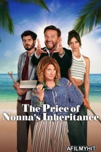 The Price of Nonnas Inheritance (2024) ORG Hindi Dubbed Movie HDRip